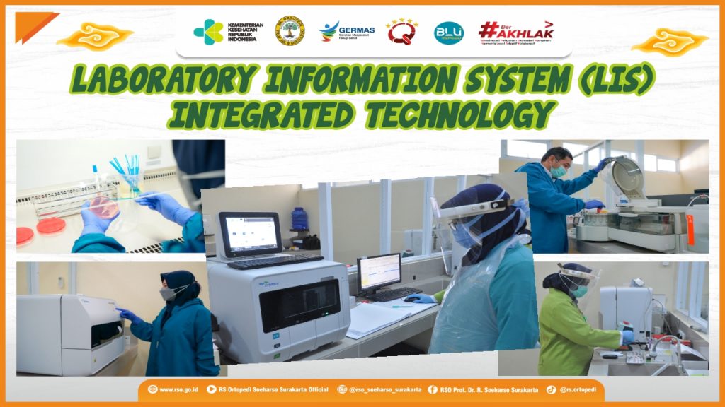 Menerapkan Laboratory Information System (LIS) Integrated Technology Rumah Sakit Ortopedi