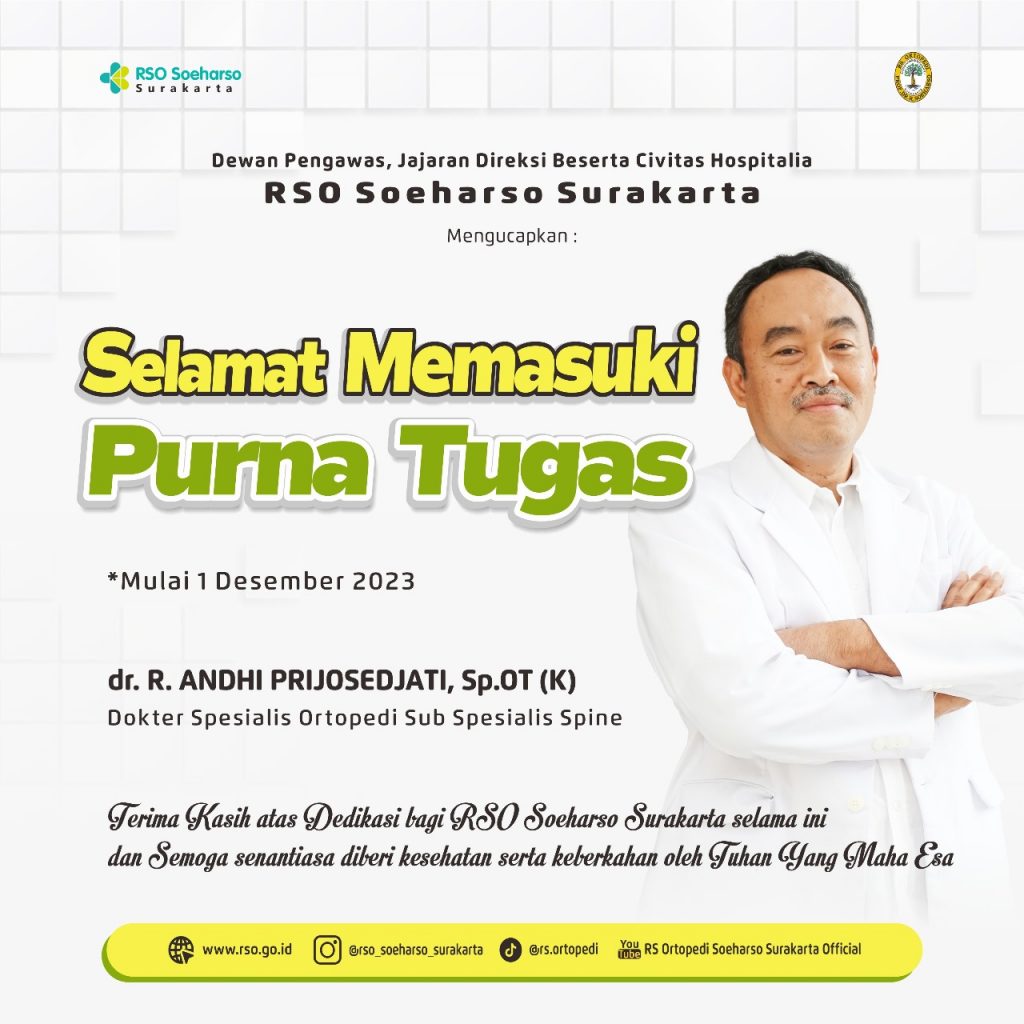 Pengumuman Purnatugas : dr. R. Andhi Prijosedjati, Sp.OT(K)