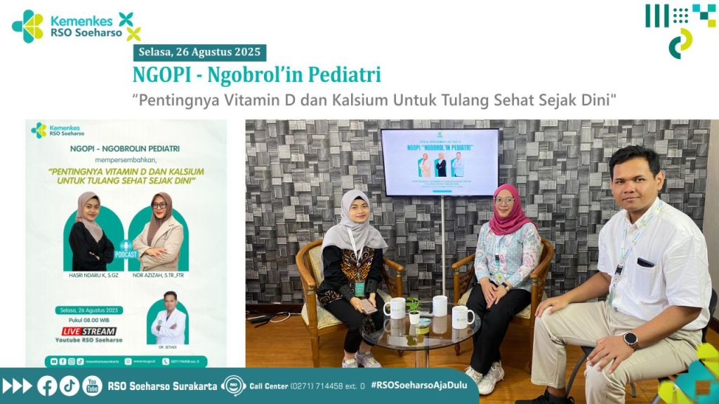 NGOPI (Ngobrol’in Pediatri) : “Pentingnya Vitamin D dan Kalsium Untuk Tulang Sehat Sejak Dini”