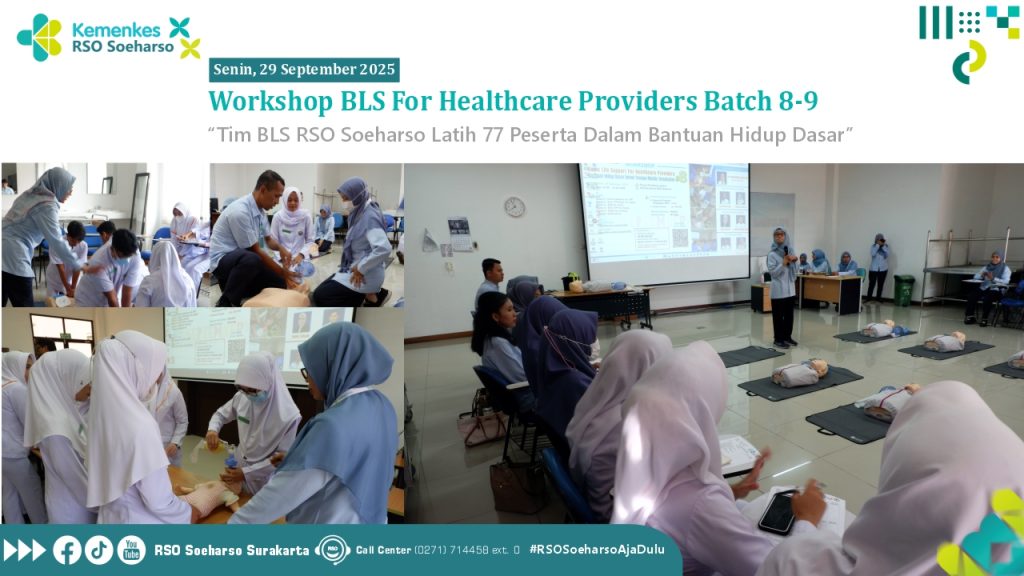 Workshop BLS Batch 8-9 : Tim RSO Soeharso Latih 77 Peserta Dalam Bantuan Hidup Dasar