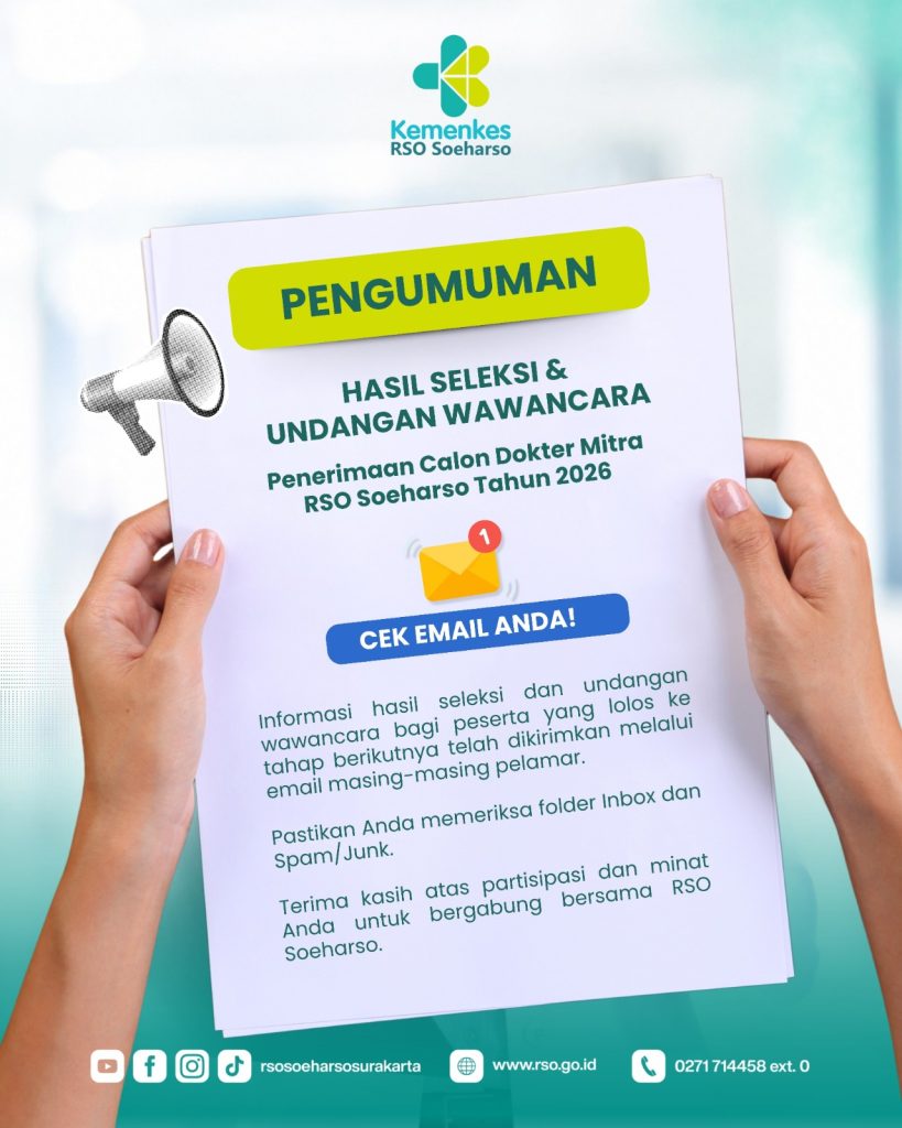 PENGUMUMAN HASIL SELEKSI ADMINISTRASI DOKTER MITRA RSO SOEHARSO TAHUN 2026